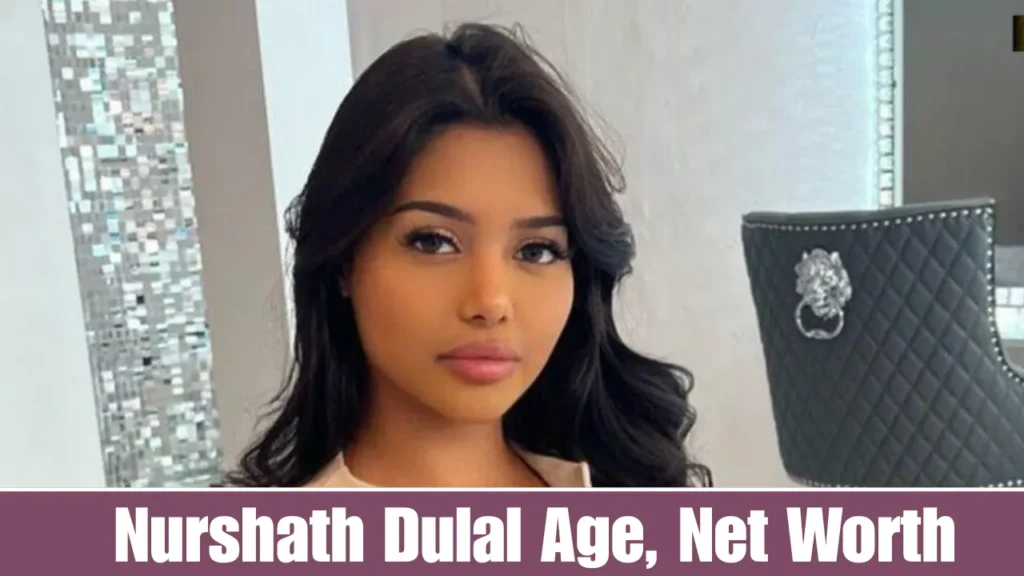 Nurshath Dulal Age, Net Worth